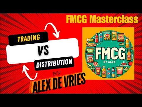 The Difference between Trading and Distribution (FMCG by Alex)