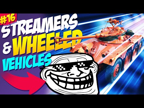 #16 Streamers vs Wheeled Vehicles | EBR Funny Moments | World of Tanks