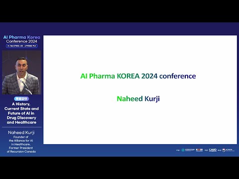 AI Pharma Korea Conference 24, A History Current State&Future of AI in Drug Discovery and Healthcare