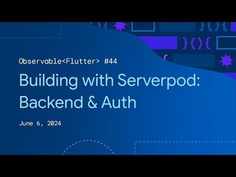 Observable Flutter #44: Backend code with Serverpod