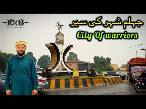 Welcome Jehlam City | City of Warriors Jehlam | Jehlam Shahir Ki Saar | Travelling Vlog | KXB