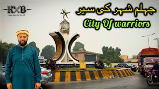 Welcome Jehlam City | City of Warriors Jehlam | Jehlam Shahir Ki Saar | Travelling Vlog | KXB