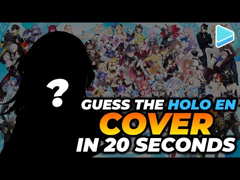 Guess the Hololive EN Cover Song + Singer! (In 20 Seconds)