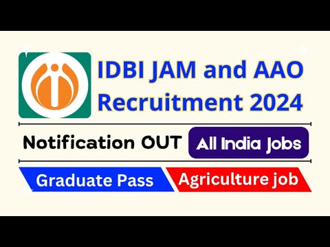 IDBI JAM Notification 2024 | Agri Assest Officer Vacancy 2024 | IDBI Bank recruitment | HP govt jobs