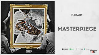 DaBaby - "Masterpiece"