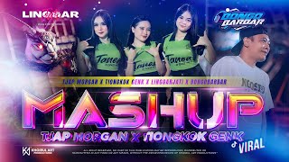 DJ MUSHUP TJAP MORGAN X TIONGKOK GENK & DJ BONGOBARBAR I VIRAL SPESIAL COLABORATION