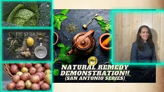 Natural Remedy Demonstration- Evangelist Erika Tucker