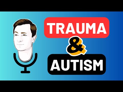 Trauma & Autism - My Friend Autism #videopodcast #orionkelly