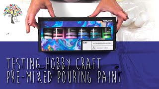 TESTING HOBBY CRAFT PRE-MIXED POURING PAINT