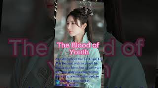 The Blood of Youth  #cdrama  #chinesedrama