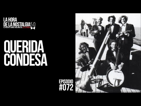 Querida Condesa - Episodio 072 de "La Hora de la Nostalgia", el Podcast de Les Luthiers