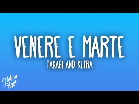 Takagi & Ketra - Venere e Marte feat. Marco Mengoni, Frah Quintale