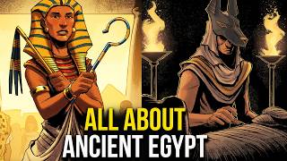 All ABOUT Ancient Egypt: Mythology, History and its Incredible Culture