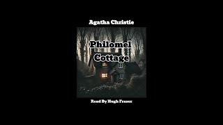 Agatha Christie's Short Story "Philomel Cottage" Read By Hugh Fraser