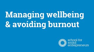 Recover & Rebuild: Managing wellbeing & avoiding burnout