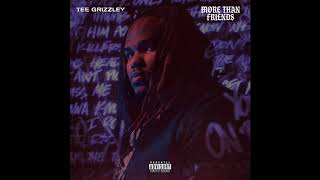 Tee Grizzley - More Than Friends [Official Audio]