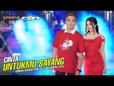 CINTA UNTUKMU SAYANG - DIANDRA AYU FT IRWAN KRISDIYANTO - SIMPATIK MUSIC