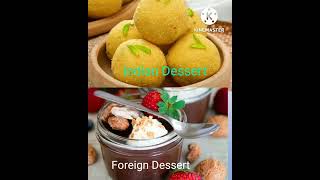 Indian Dessert 😊/Foreign Dessert 😊 Guess your favourite iteam