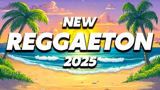 NEW YEAR MUSIC MIX 2025 - NEW JANUARY MUSIC 2025 - BEST REGGAETON MUSIC 2025