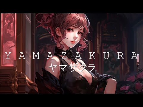 Yamazakura ヤマザクラ ☯ Japanese Lofi HipHop Mix