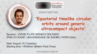 Jorge Delgado (PhD Student, Universidade de Aveiro), Equatorial timelike circular orbits around...