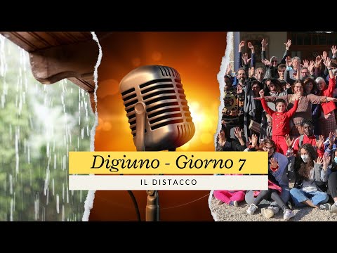 Digiuno 2024 - Giorno 07