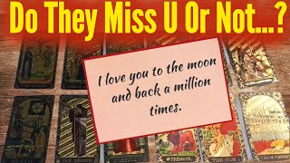 DO THEY MISS U OR NOT ? | COLLECTIVE & TIMELESS READING