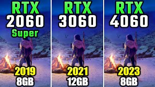 RTX 2060 Super vs RTX 3060 vs RTX 4060 - How Much Performance Improvement?