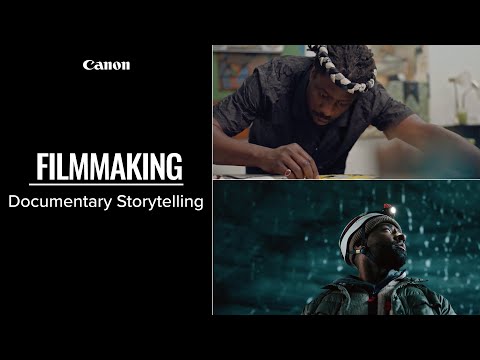 Canon Tips for Filmmakers: Documentary Storytelling 101