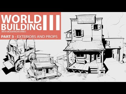 WORLD BUILDING III: EXTERIORS AND PROPS