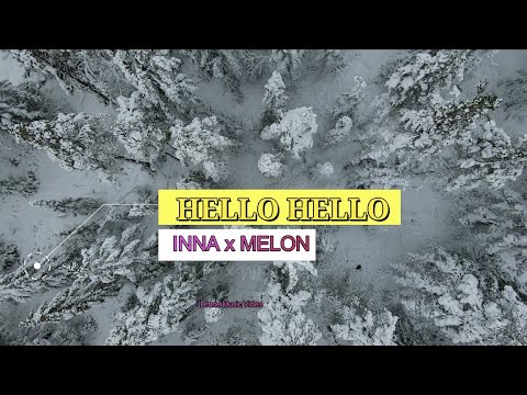 INNA x MELON - Hello Hello (Drone Music Video)