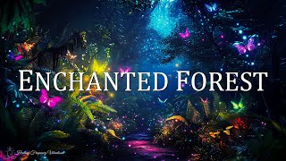 Enchanted Forest Ambience | 432Hz + 528Hz + 963Hz - Miracle Tone Healing Music | Spiritual Awaken...