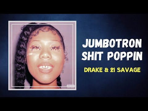 Drake - Jumbotron Shit Poppin (Lyrics)