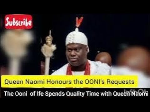 INTERESTING NEWS: Queen Naomi Honours the OONI's Requests