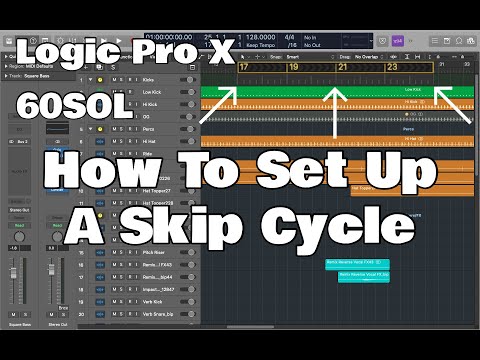 Logic Pro X - 60SOL: How To Set Up A Skip Cycle