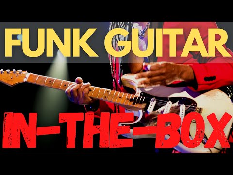 Get Killer Funk Guitars In-The-Box