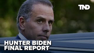 Special Counsel David Weiss's final Hunter Biden report includes president criticism