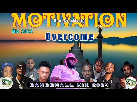 Motivational Dancehall Mix 2024: THE THERAPIST - Chronic Law, Jahmiel, Nhance, Skippa