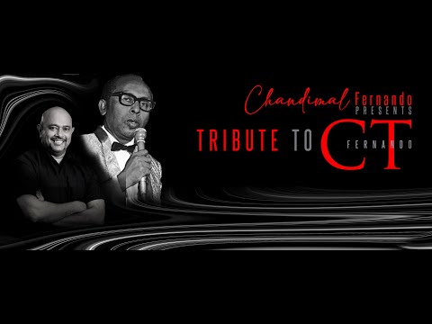 Tribute to CT 2023 (Full Live Show) Organized, Produced & Presented by Chandimal Fernando