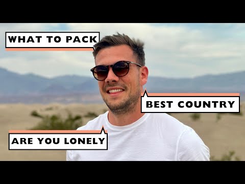 Ultimate Travel Q&A - How To Pack, Loneliness, Fear & Best Locations