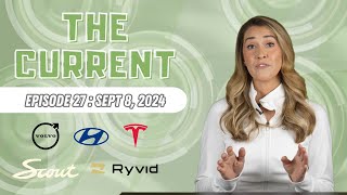 The Current : Weekly EV News Ep#27 Sept 8, 2024