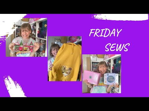 Friday Sews 15th November 2024