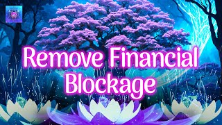 YOU WILL RECEIVE A FINANCIAL BLESSING AFTER LISTENING FOR 3 MINUTES ~ Remove financial Blockage