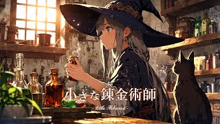 Relaxing BGM that soothes the soul  / - Little Alchemist -