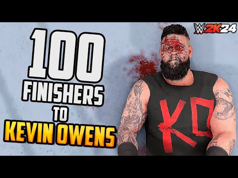 100 Finishers to Kevin Owens in WWE 2K24 !!!