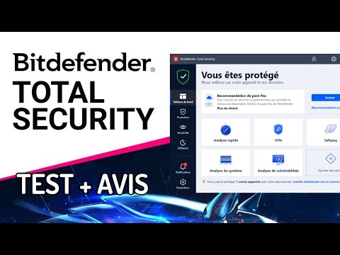 TEST & AVIS BITDEFENDER Total Security