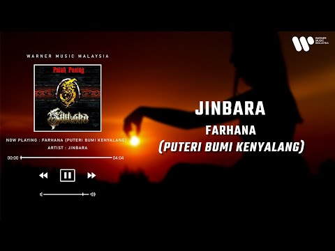 Jinbara - Farhana (Puteri Kenyalang) (Lirik Video)