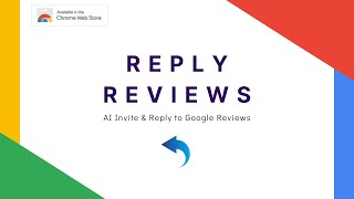 Tutorial for Reply Reviews' Chrome Extension