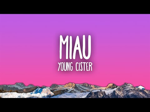 Young Cister - miau