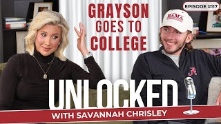 Grayson Goes To College (feat. Grayson Chrisley) | Unlocked with Savannah Chrisley Ep. 117